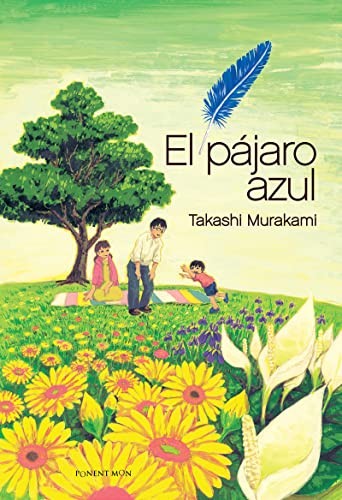 TAKASHI MURAKAMI: EL PÁJARO AZUL (Hardcover, PONENT MON)