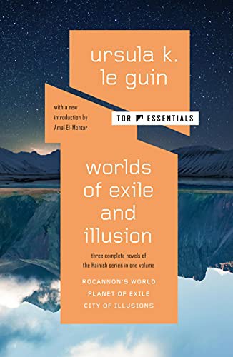 Ursula K. Le Guin, Amal El-Mohtar: Worlds of Exile and Illusion (Paperback, 2022, Tor Books)