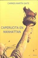 Carmen Gaite: Caperucita en Manhattan. (Spanish language, Ediciones Siruela)