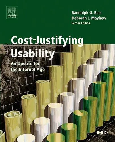 Morgan Kaufmann Publ Inc: Cost-justifying usability (2005)