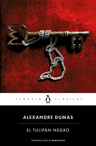 Dumas, Alexandre 1802, Julia Sabaté Font: El tulipán negro (Paperback, PENGUIN CLASICOS)