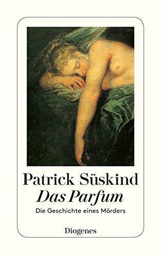 Patrick Süskind: Das Parfum (German language, 1994, Diogenes Verlag)
