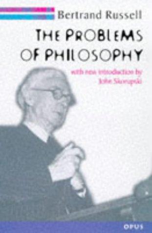 Bertrand Russell: The problems of philosophy (1998, Oxford University Press)