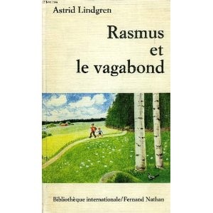 Astrid Lindgren: Rasmus et le vagabond (French language, 1978, F. Nathan)