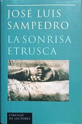 José Luis Sampedro: La sonrisa etrusca (Hardcover, Spanish language, 1998, Círculo de Lectores)