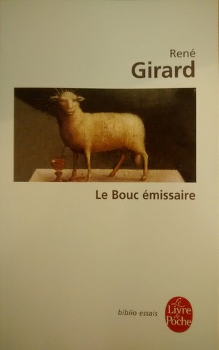 René Girard, Yvonne Freccero: Le bouc émissaire (Paperback, 2013, Le Livre de Poche)