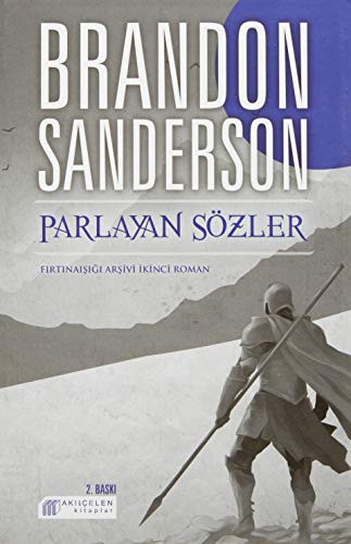 Brandon Sanderson: Parlayan Sözler (Paperback, 2016, Akilcelen Kitaplar)