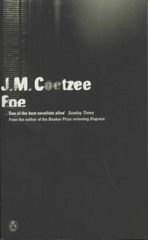 J. M. Coetzee: Foe (2001, Penguin Books Ltd)