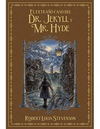 Robert Louis Stevenson: El Extraño Caso de Dr. Jekyll y Mr. Hyde (Spanish language, 2020, Salvat)