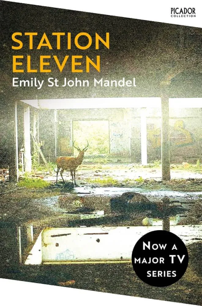 Emily St. John Mandel: Station Eleven (2014, Picador)