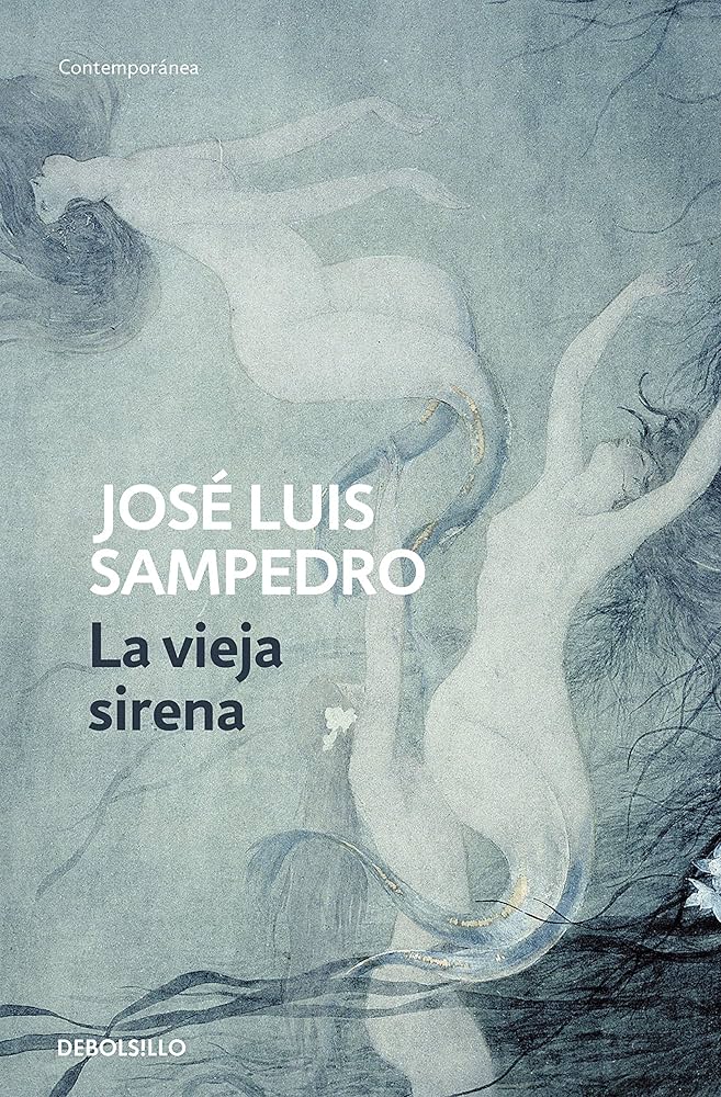 José Luis Sampedro: La vieja sirena (Spanish language, 1990)