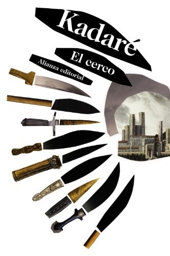 Ismaíl Kadaré, Ramón Sánchez Lizarralde: El cerco (Paperback, Alianza Editorial)
