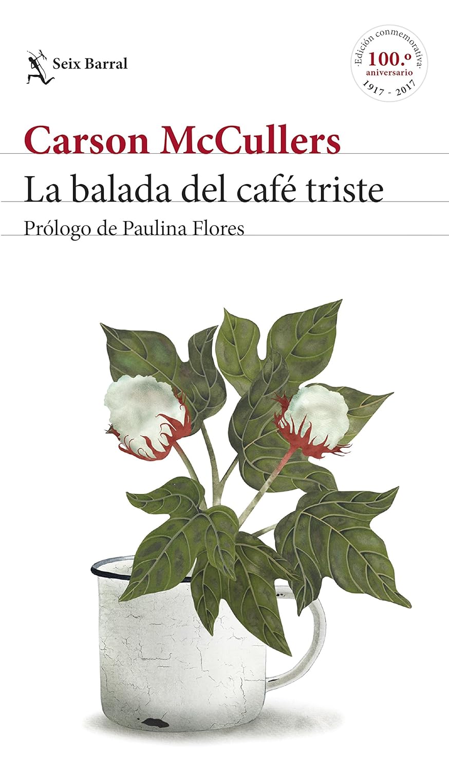 Carson McCullers: La balada del café triste (Spanish language, 2017, Seix Barral)