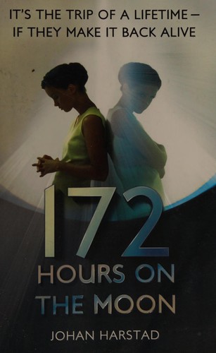 Johan Harstad: 172 hours on the moon (2012, Atom)