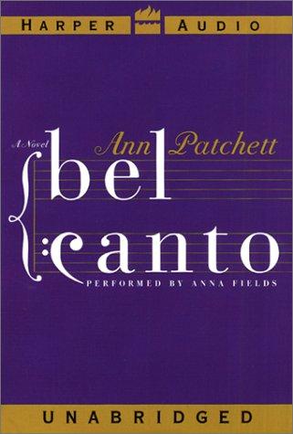 Ann Patchett: Bel Canto (AudiobookFormat, HarperAudio)
