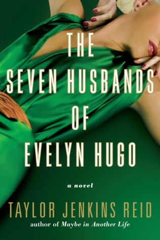 Taylor Jenkins Reid: The Seven Husbands of Evelyn Hugo