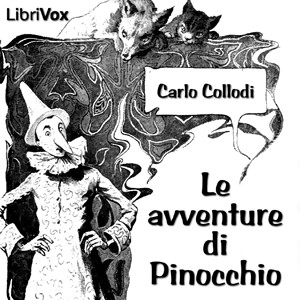 Carlo Collodi: Avventure di Pinocchio (EBook, Italian language, 2006, LibriVox)