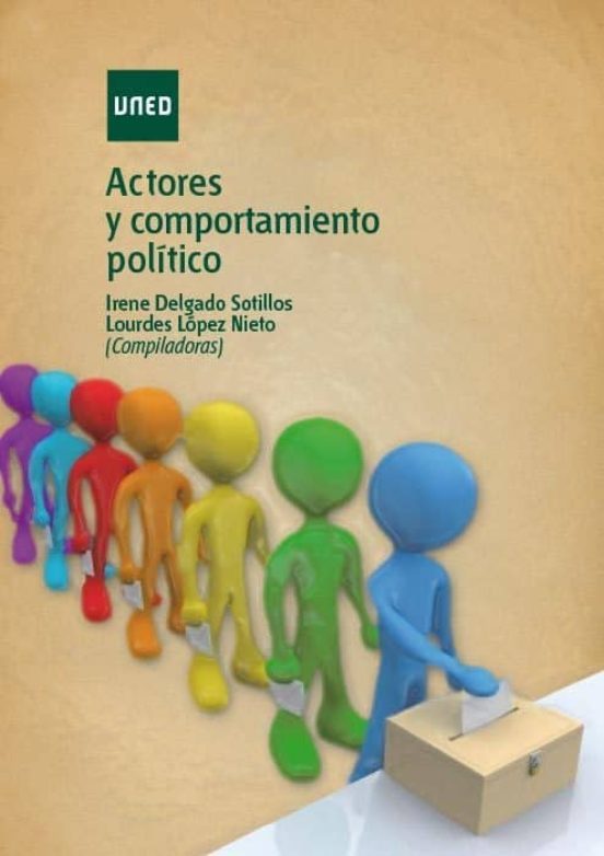 Irene Delgado Sotillos, Lourdes López Nieto: Actores y Comportamiento político (Paperback, Spanish language, 2012, UNED)