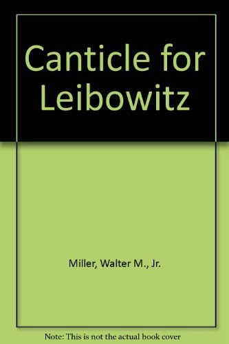 Walter M. Miller Jr.: Canticle for Leibowitz (1988, Demco Media)
