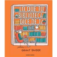 Grant Snider, Montserrat Terrones: Lo que tu biblioteca dice de ti (Hardcover, 2022, Garbuix Books)