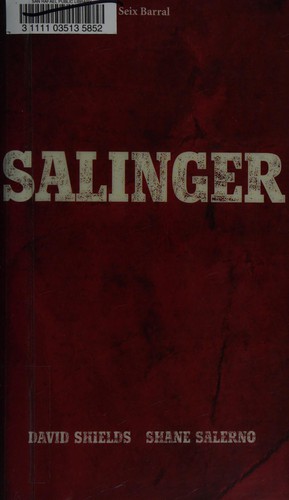 David Shields: Salinger (Spanish language, 2014, Seix Barral)