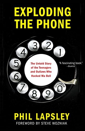 Phil Lapsley: Exploding the Phone (Paperback, 2014, Grove Press)