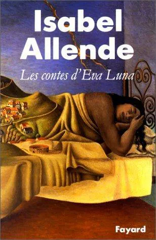 Isabel Allende: Les Contes d'Eva Luna (French language, 1991, Fayard)
