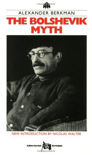 The Bolshevik myth (Paperback, 1989, Pluto, Freedom Press)