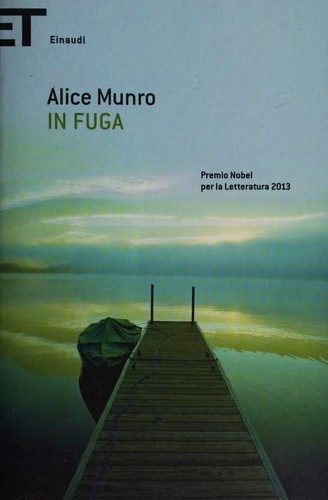 Alice Munro: In fuga (Paperback, Italian language, 2013, Einaudi)