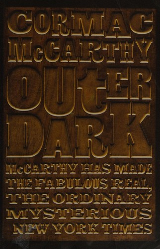 Cormac McCarthy: Outer Dark (2010, Pan Macmillan)