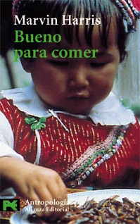 Marvin Harris: Bueno para comer (Paperback, Spanish language, 2005, Alianza)