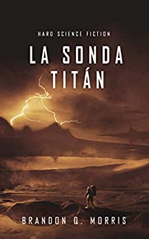 Matthias Matting: Sonda Titán (Spanish language, 2019, Independently Published)