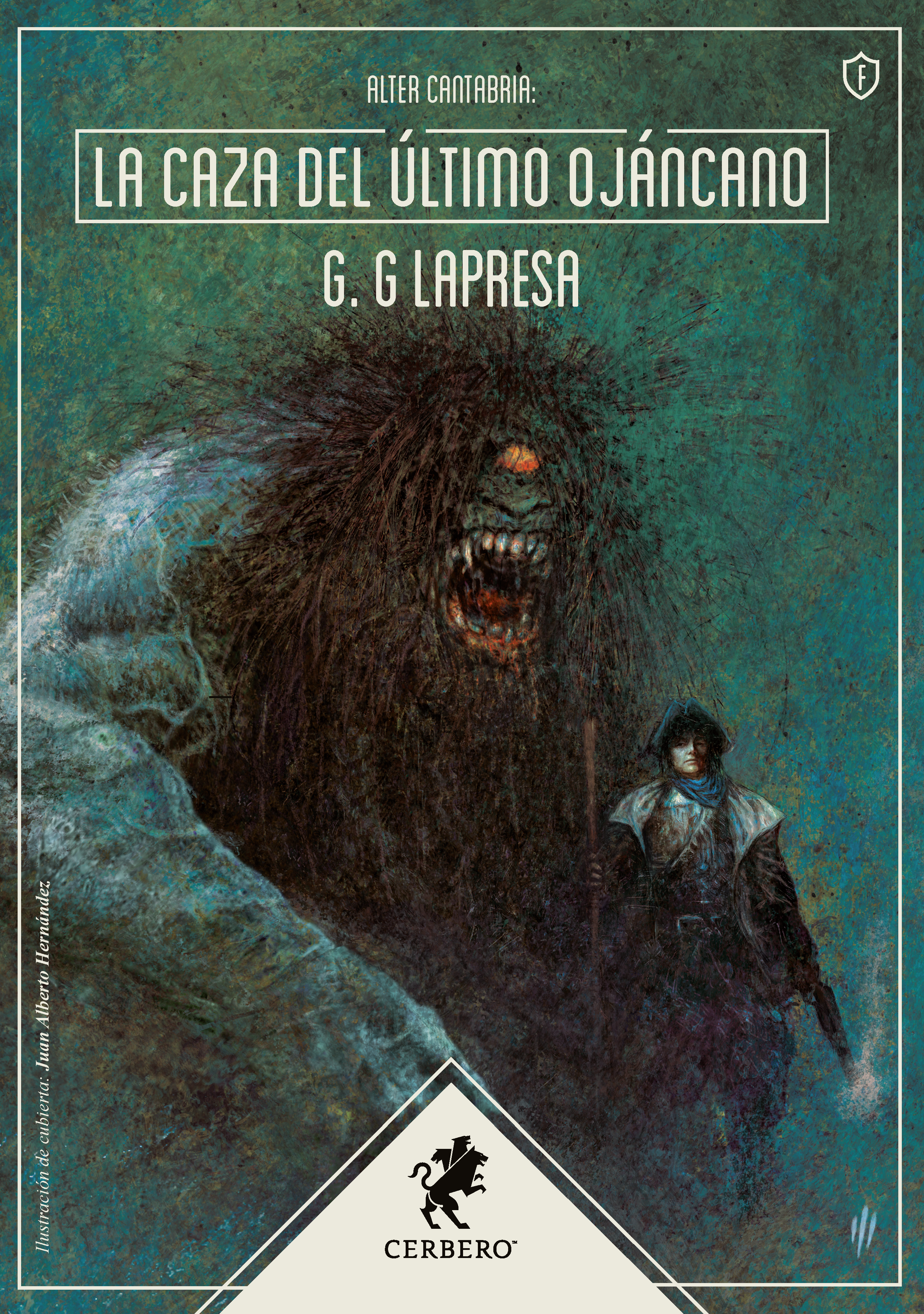 G. G. Lapresa: La caza del último ojáncano (Paperback, español language, 2021, Editorial Cerbero)