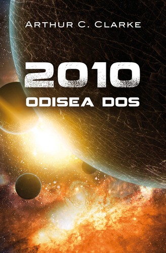 2010 : Odisea dos - 1. edición (2007, Debolsillo)