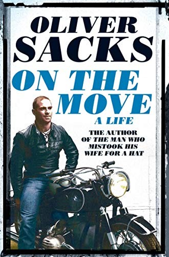 Oliver Sacks: On The Move (Paperback, 2016, PAN MACILLAN, imusti)