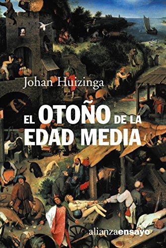 Johan Huizinga: El otoño de la Edad Media (Spanish language, 2001)