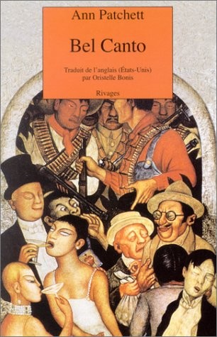 Ann Patchett, Oristelle Bonis: Bel canto (Paperback, 2002, Harper Perennial)