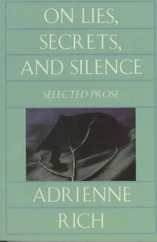 Adrienne Rich: On Lies, Secrets, and Silence (1995, W. W. Norton & Company)