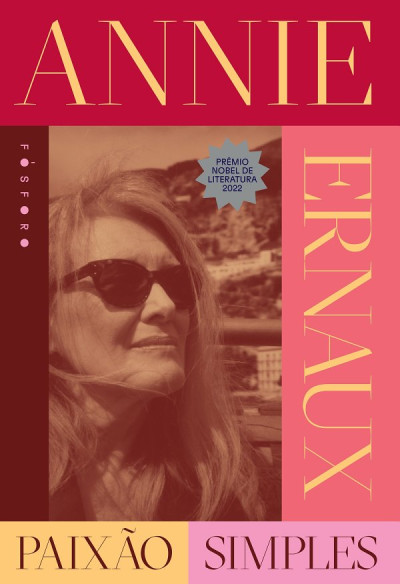 Annie Ernaux: Paixão simples (EBook, português language, 2023, Fósforo)