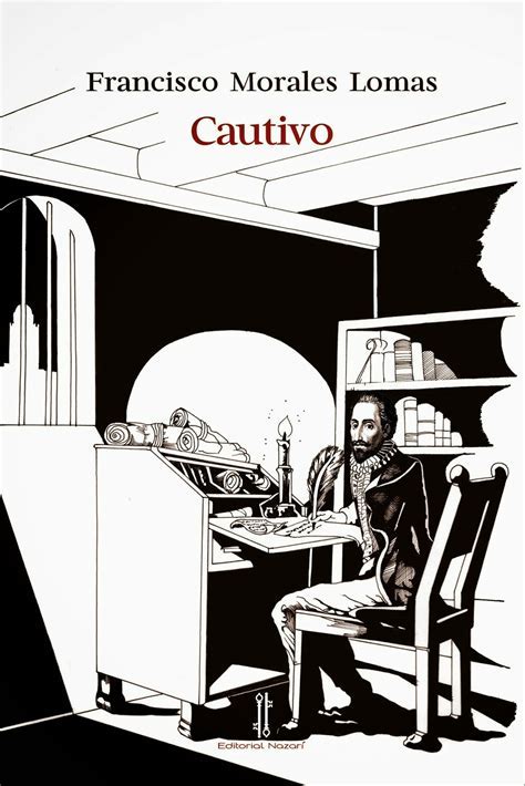 Francisco Morales Lomas: Cautivo (Paperback, Spanish language, 2014, Editorial Nazarí)