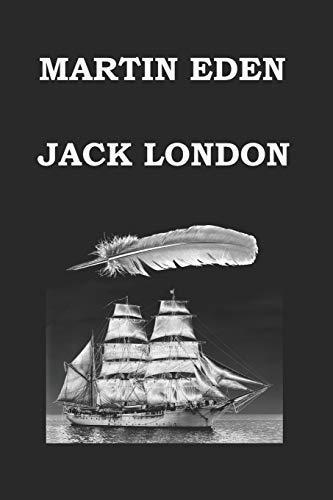 Jack London: MARTIN EDEN JACK LONDON (2014)