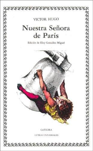 Victor Hugo: Nuestra Senora de Paris (Paperback, Spanish language, 2004, Ediciones Catedra S.A.)