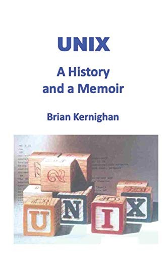 Brian W. Kernighan: UNIX (Paperback, 2019, Independently published)