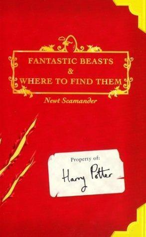 J. K. Rowling: Fantastic Beasts and Where to Find Them (2001)