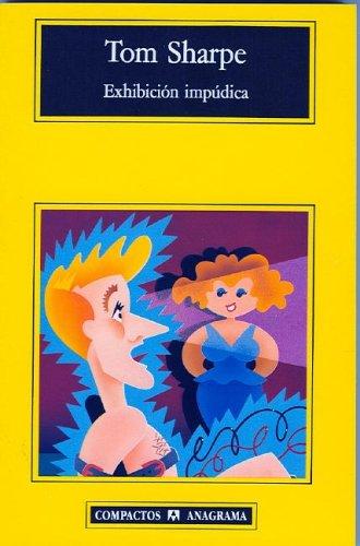 T. Sharpe: Exhibicion Impudica (Paperback, Spanish language, Editorial Anagrama)