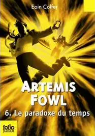 Eoin Colfer: Artemis Fowl 6 (French language, 2010, Gallimard Jeunesse)