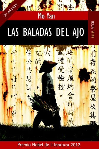 Yan Mo: Las baladas del ajo (2008, Kailas)