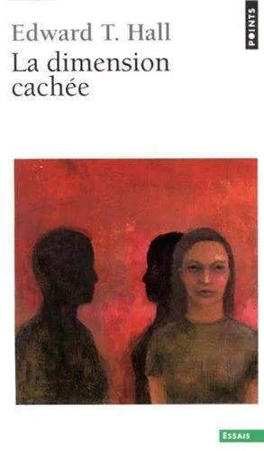 Edward T. Hall: La Dimension cachée (French language, 1978, Éditions du Seuil)