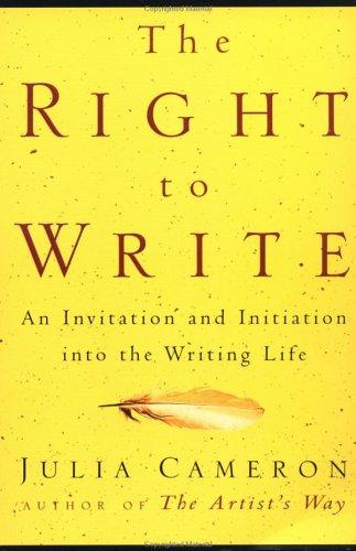 Julia Cameron: The Right to Write (Paperback, Tarcher)