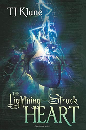 T. J. Klune: The Lightning-Struck Heart (Paperback, 2019, BOATK Books)